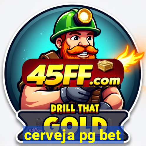 cerveja pg bet